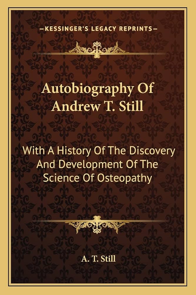 ▲01)【同梱不可】AUTOBIOGRAPHY of A.T.STILL/アンドリュー・テイラー・スティル自叙伝/Andrew Taylor Still/オステオパシー/A Autobiography of Andrew T. Still (Classic Reprint): Still